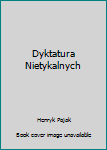 Hardcover Dyktatura Nietykalnych [Polish] Book