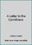 Paperback A Letter to the Corinthians Book