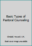 Basic Types of Pastoral Counseling