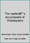 Unknown Binding The readerâ€™s encyclopedia of Shakespeare Book