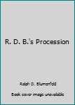 Hardcover R. D. B.'s Procession Book