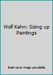 Wolf Kahn: Sizing Up (Two Volumes)