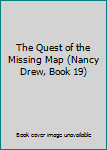 Hardcover The Quest of the Missing Map (Nancy Drew, Book 19) Book