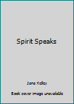 Hardcover Spirit Speaks Book