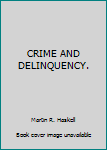 Hardcover CRIME AND DELINQUENCY. Book