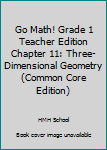 Paperback Go Math! Grade 1 Teacher Edition Chapter 11: Three-Dimensional Geometry (Common Core Edition) Book