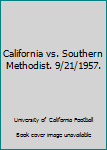 California vs. Southern Methodist. 9/21/1957.