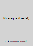 Hardcover Nicaragua (Fiesta!) Book