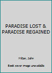 Mass Market Paperback PARADISE LOST & PARADISE REGAINED Book