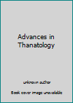Paperback Advances in Thanatology Book