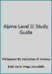 Paperback Alpine Level II Study Guide Book