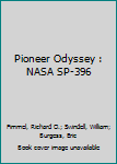 Pioneer Odyssey : NASA SP-396