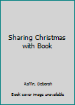 Hardcover Sharing Christmas with Book