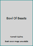 Paperback Bowl Of Beasts Book