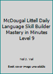 Staple Bound McDougal Littell Daily Language Skill Builder Mastery in Minutes Level 9 Book