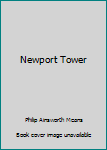 Hardcover Newport Tower Book