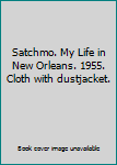 Hardcover Satchmo. My Life in New Orleans. 1955. Cloth with dustjacket. Book