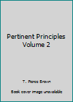 Unknown Binding Pertinent Principles Volume 2 Book