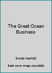 Paperback The Great Ocean Business Book