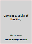 Paperback Camelot & Idylls of the King Book