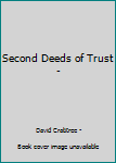 Paperback Second Deeds of Trust - Book