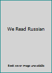 Hardcover We Read Russian Book