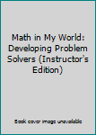 Teacher's Edition - Math in my World Part 1