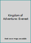 Hardcover Kingdom of Adventure: Everest Book