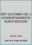 Paperback MET GUITARRA VOL 3 ACOMPAÃ‘AMIENTOS NUEVA EDICION Book