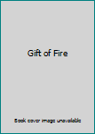 Paperback Gift of Fire Book