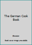 Hardcover The German Cook Book
