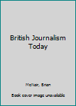 Paperback British Journalism Today Book