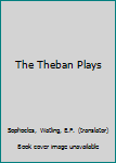 The Theban Plays