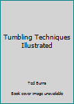 Hardcover Tumbling Techniques Illustrated Book