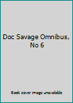 Paperback Doc Savage Omnibus, No 6 Book