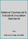 Spiral-bound National Commercial & Industrial Insulation Standards Book