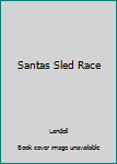 Paperback Santas Sled Race Book