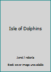 Paperback Isle of Dolphins Book