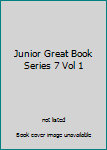 Paperback Junior Great Book Series 7 Vol 1 Book