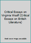 Hardcover Critical Essays on Virginia Woolf (Critical Essays on British Literature) [Large Print] Book