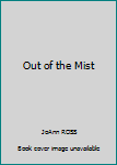 Out of the Mist (Stewart Sisters, #1)