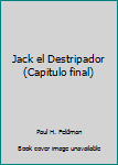 Paperback Jack el Destripador (Capitulo final) [Spanish] Book