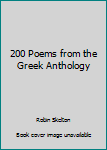 200 Poems from the Greek Anthology