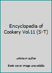 Unknown Binding Encyclopedia of Cookery Vol.11 (S-T) Book
