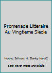 Promenade Litteraire Au Vingtieme Siecle