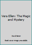 Paperback Vera Ellen: The Magic and Mystery Book