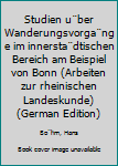 Perfect Paperback Studien u¨ber Wanderungsvorga¨nge im innersta¨dtischen Bereich am Beispiel von Bonn (Arbeiten zur rheinischen Landeskunde) (German Edition) Book