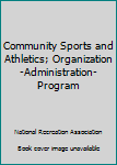 Hardcover Community Sports and Athletics; Organization-Administration-Program Book