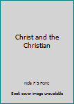 Hardcover Christ and the Christian Book