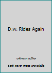 Library Binding D.w. Rides Again Book